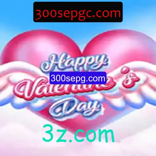 Descubra o Jogo 'HappyValentinesDay' e Acesse com 300sepg.com