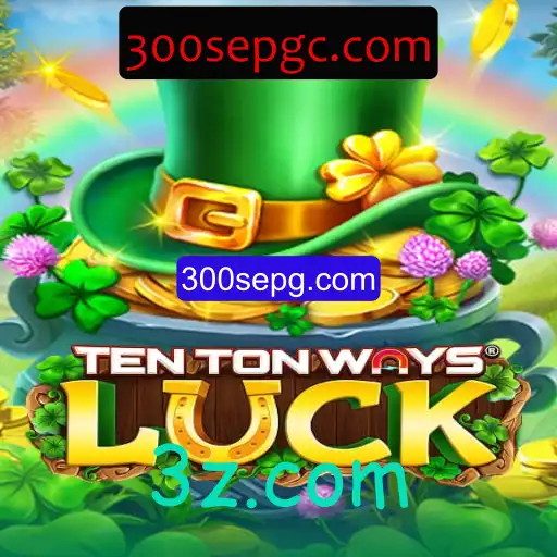 Guia Completo do Jogo TenTonWaysLuck